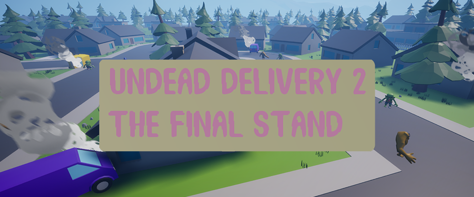Undead Delivery 2 - The Final Stand