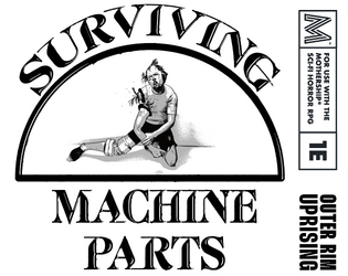 Surviving Machine Parts  