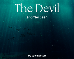 The Devil and the Deep  