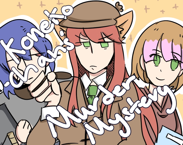 Koneko-chan's Murder Mystery!