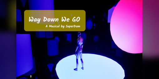 Cover image for Way Down We Go