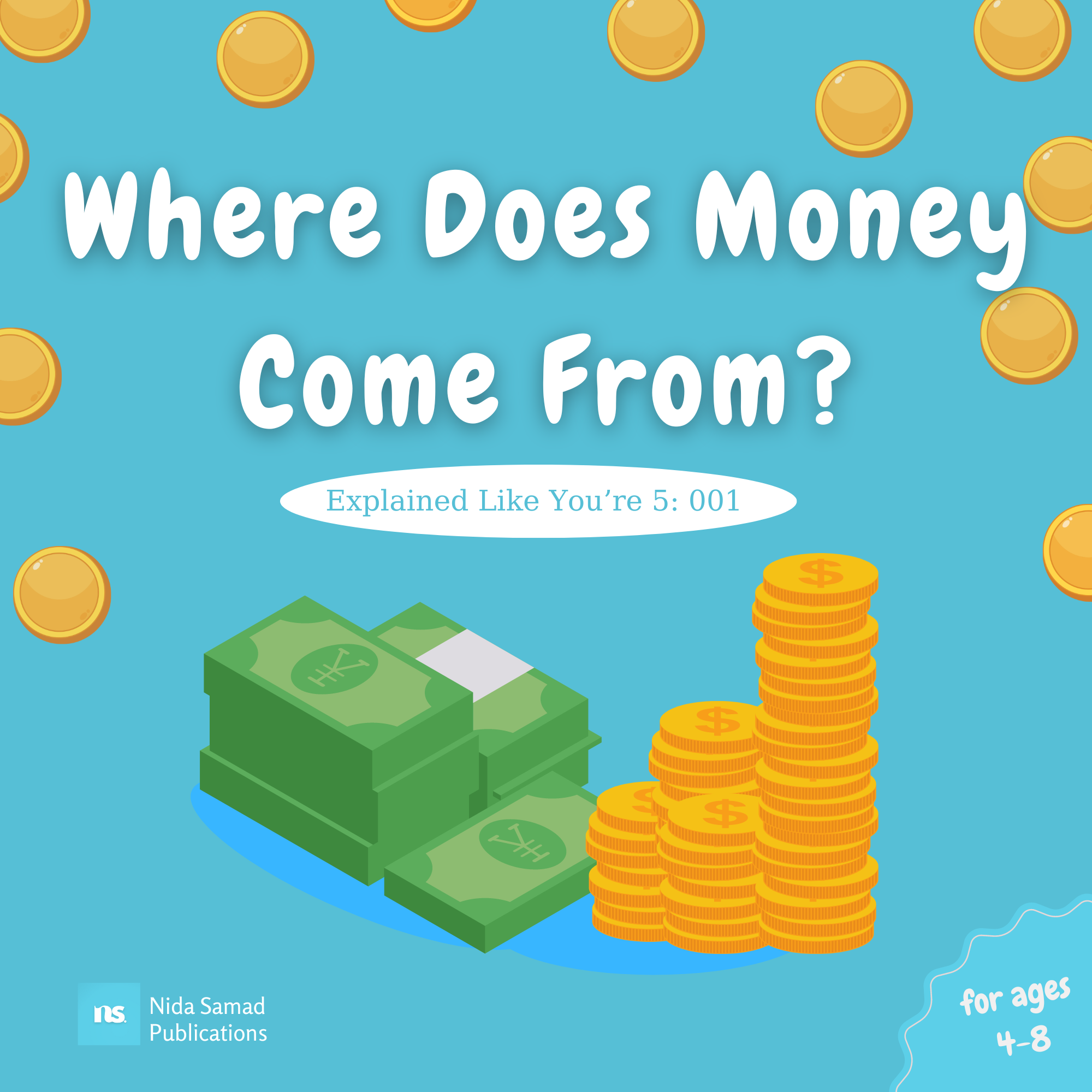 where-does-money-come-from-a-fun-way-to-learn-economics-by-nidasamad
