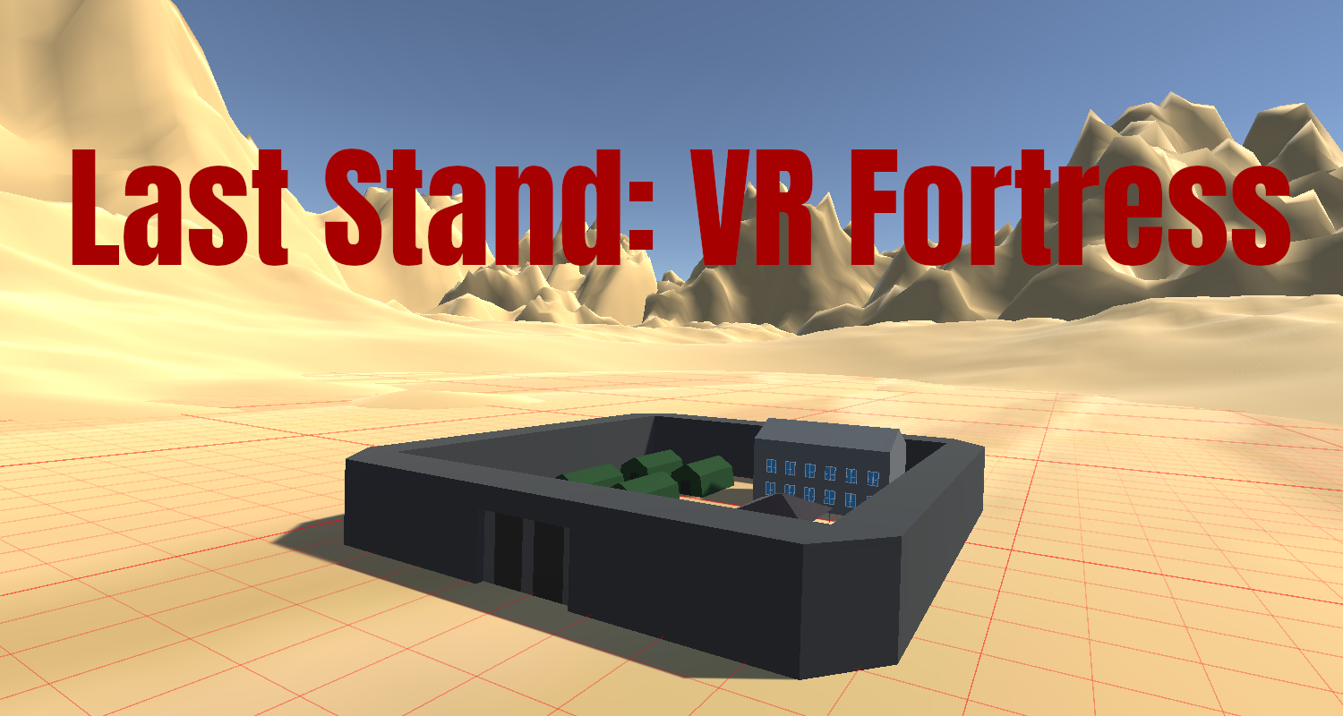 Last Stand: VR Fortress