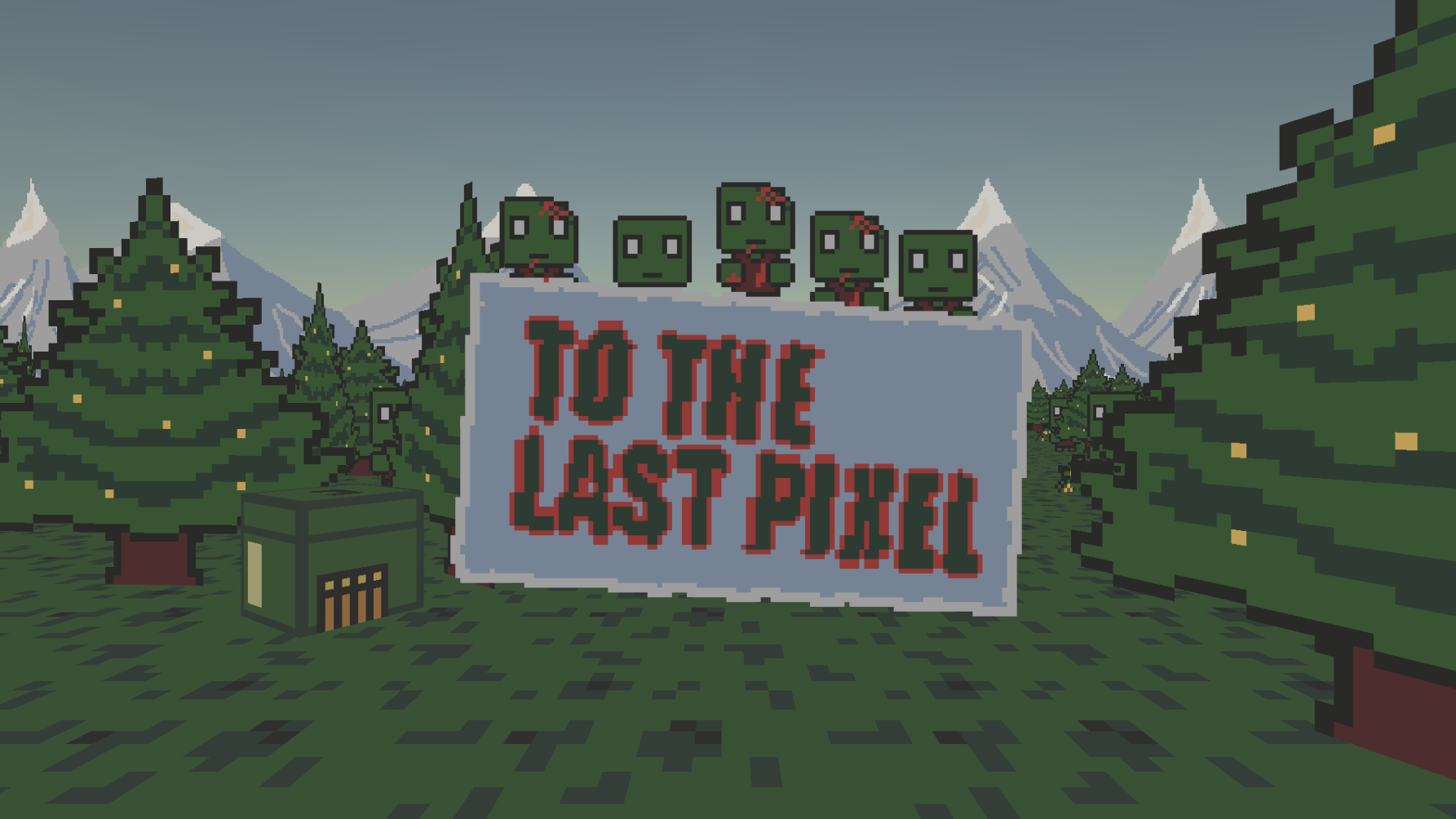 To The Last Pixel