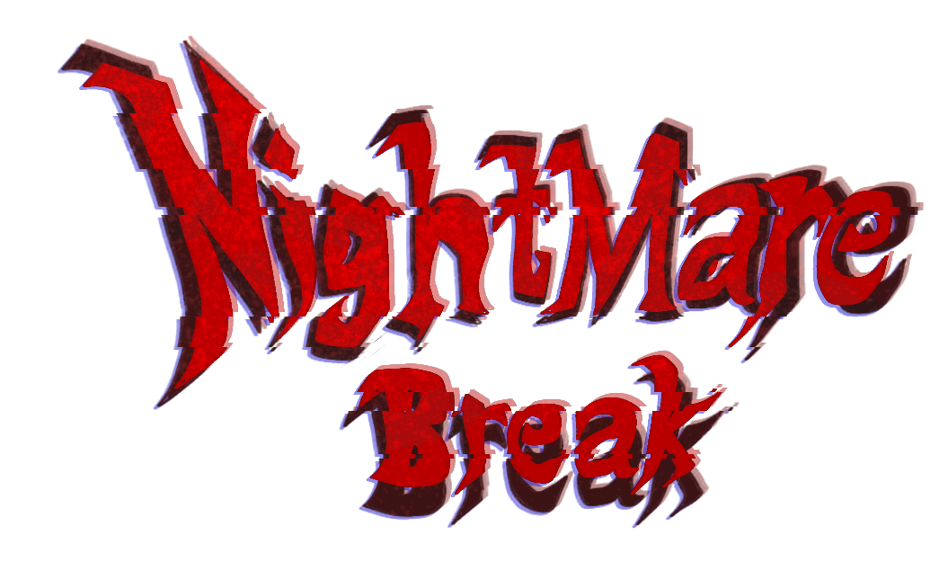 NightMare Break