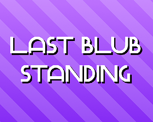 Last Blub Standing