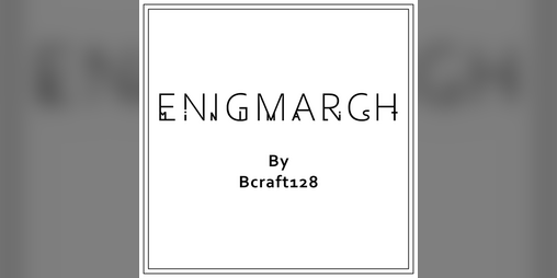 Cover image for EnigMarch 2024 by Bcraft128