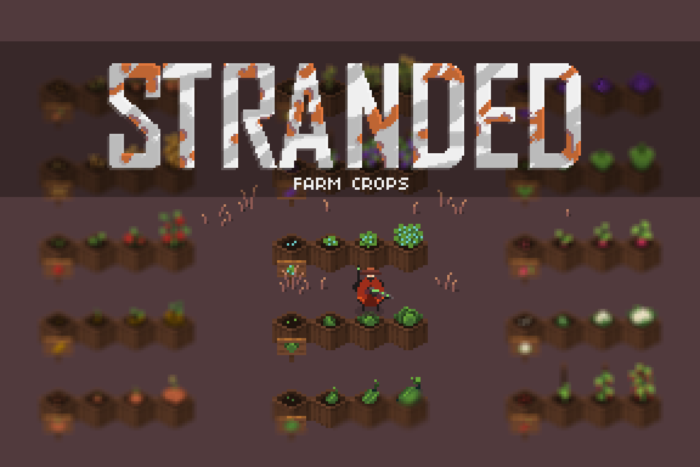 STRANDED - Farm Crops