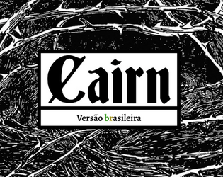 Cairn (Versão Brasileira)   - Versão em Pt-Br de Cairn, Jogo de Aventura 