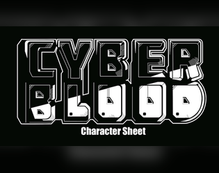 CyberBlood TTRPG Character Sheet  