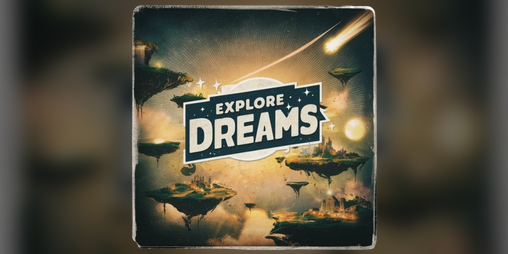Cover image for Explore Dreams: Dreamcore ( PC version )