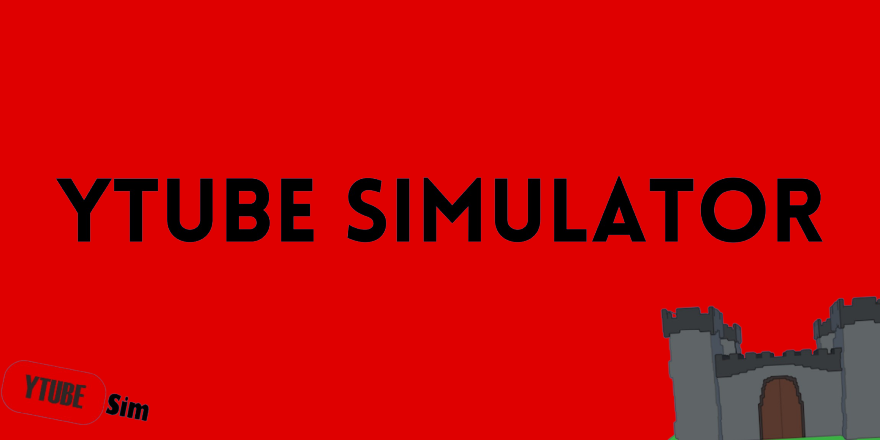 Ytube Simulator