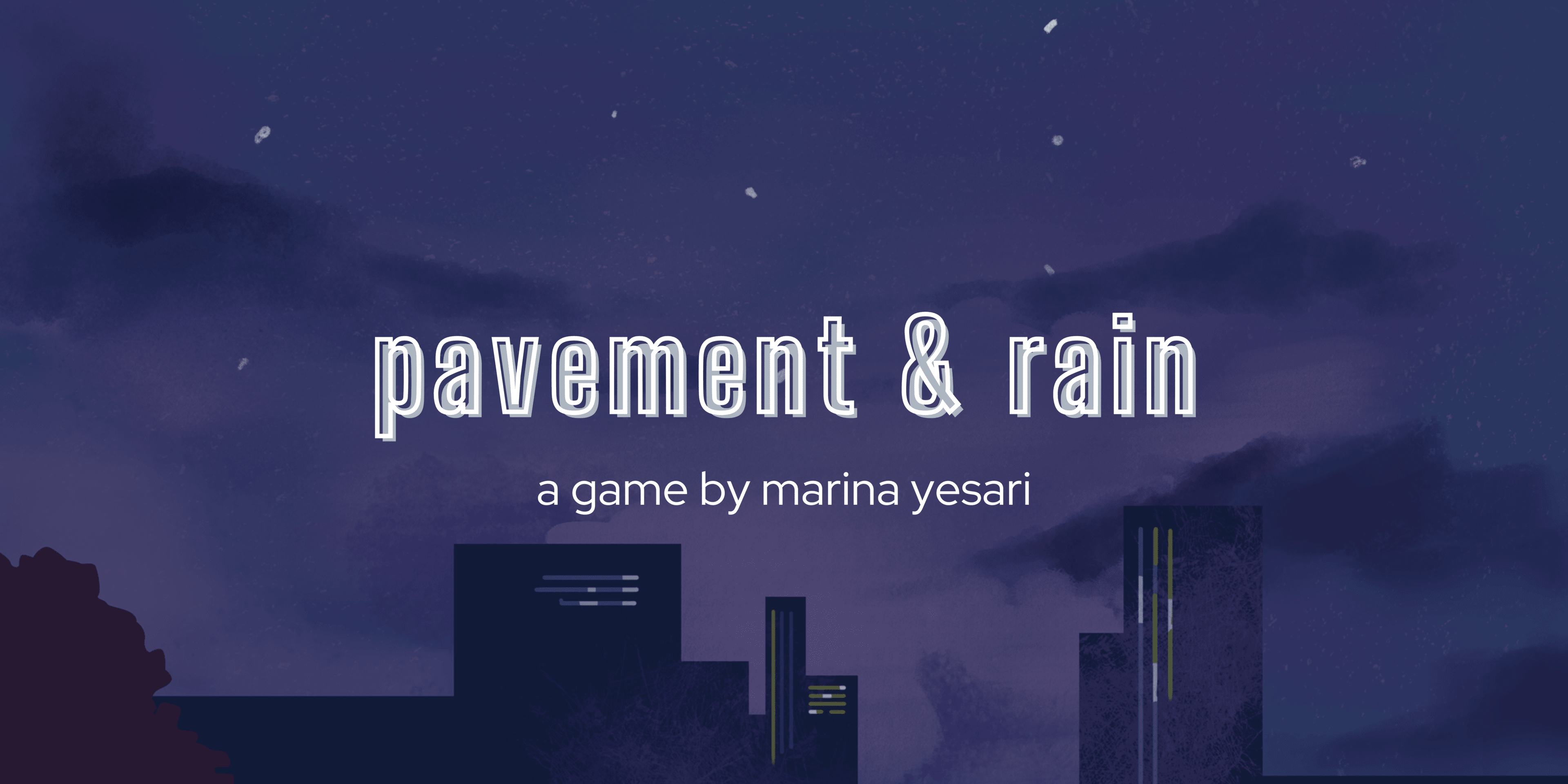 pavement & rain
