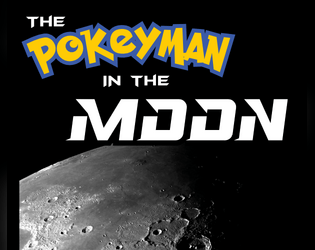 The Pokey-Man In the Moon  