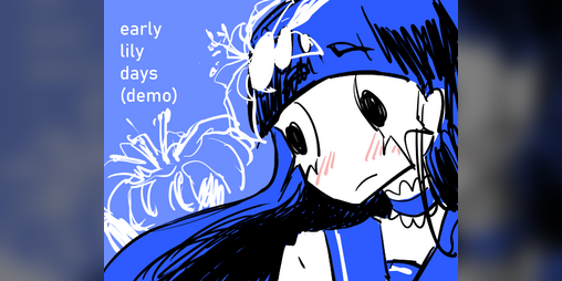 Cover image for Early Lily Days (demo)