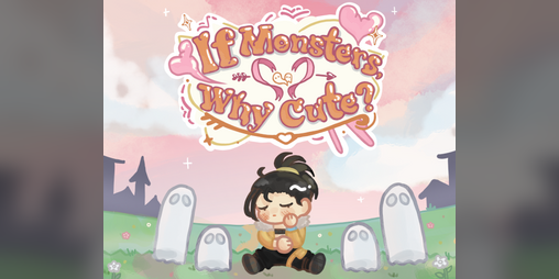 Cover image for If Monsters, Why Cute?