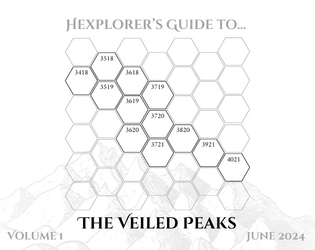 Issue #1: Hexplorers Guide To...   - Hexplorers Guide To...The Veiled Peaks 