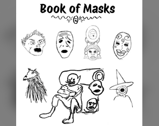 Book of Masks   - 10 system neutral magical masks for TTRPGs and more! 