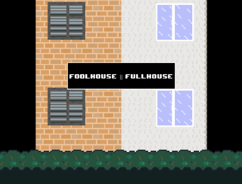 Foolhouse-Fullhouse