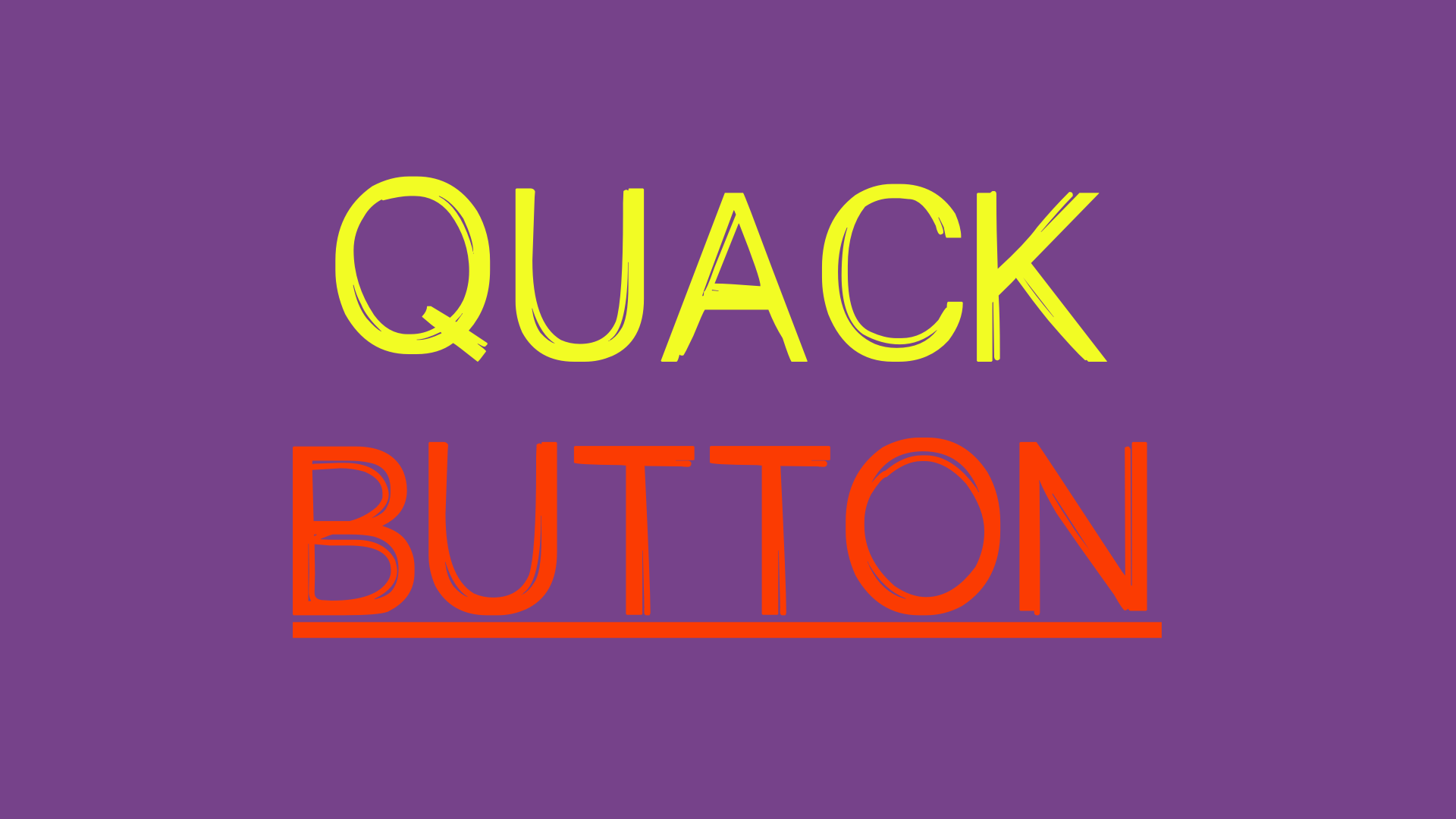 Quack Button