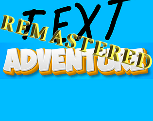 Text Adventure Remastered