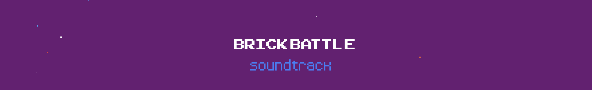 Brick Battle Soundtrack