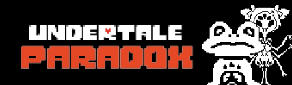 UNDERTALE PARADOX - V32 - NOT FINISHED