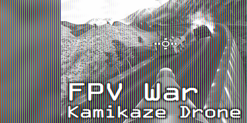 Cover image for FPV War Kamikaze Drone