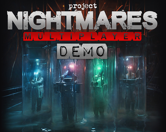 Project Nightmares Multiplayer Demo