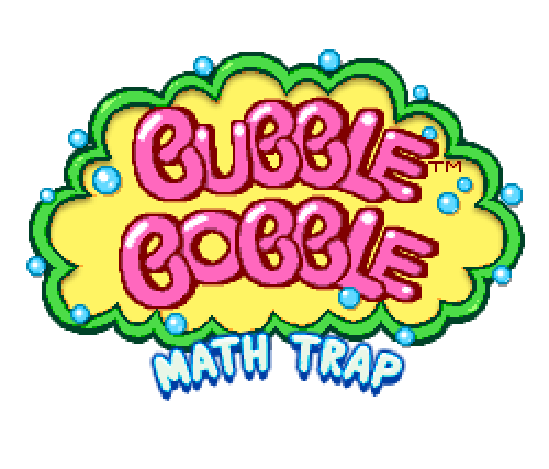 Bubble Bobble: Math Trap [WIP]