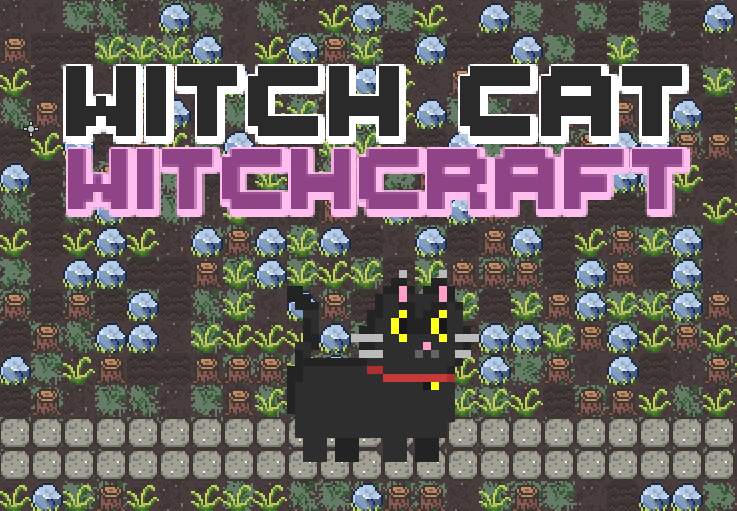 Witch Cat Witchcraft (Game Jam)