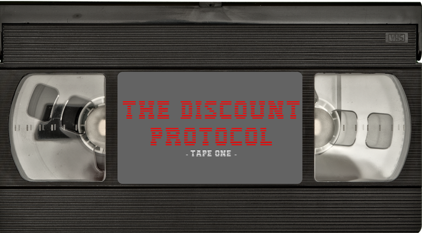 The Discount Protocol: Tape One