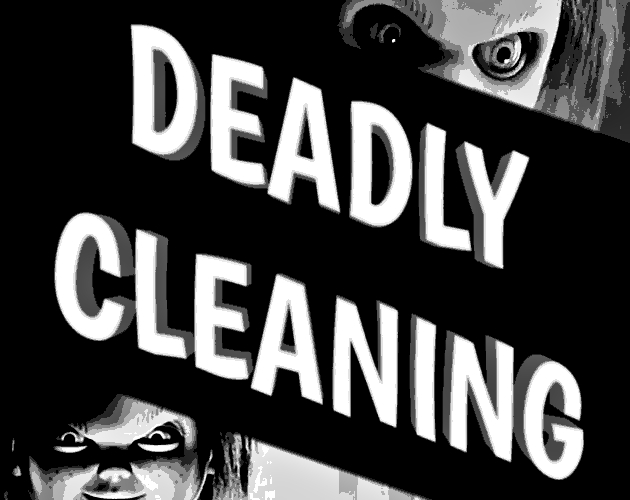 Deadly cleaning