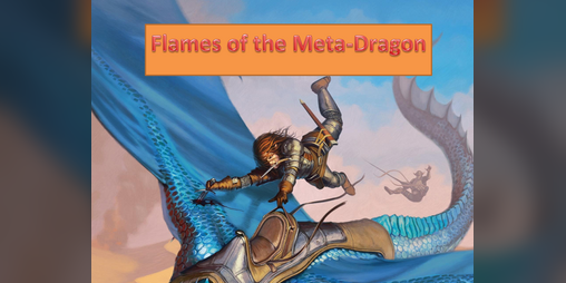 Cover image for Flames of the Meta-Dragon