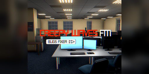 Cover image for Creepy Waves FM: Bugs Fixer
