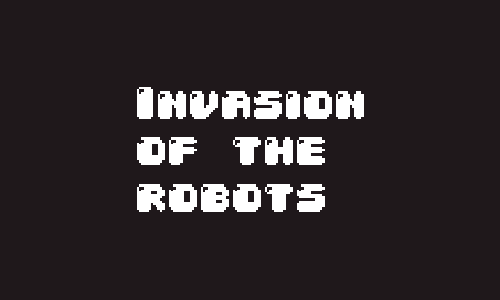 Invasion of the robots
