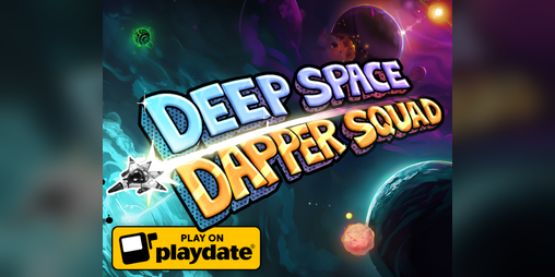 Cover image for Deep Space Dapper Squad - Playdate