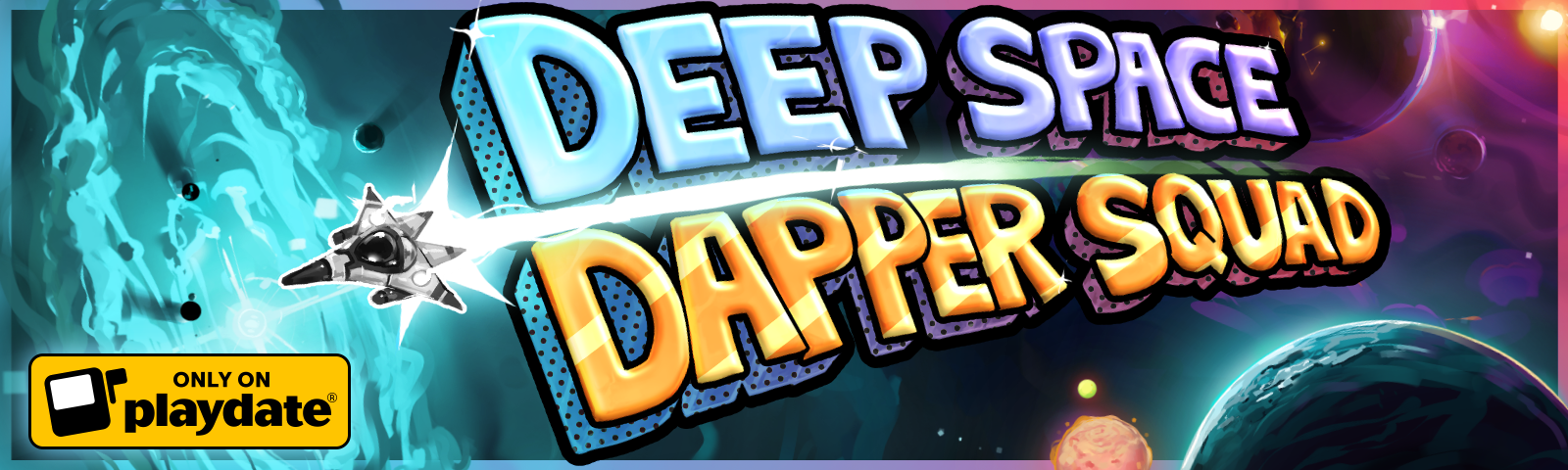 Deep Space Dapper Squad - Playdate