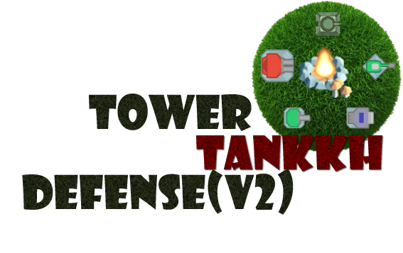 TanKKH Tower Defense(V2)