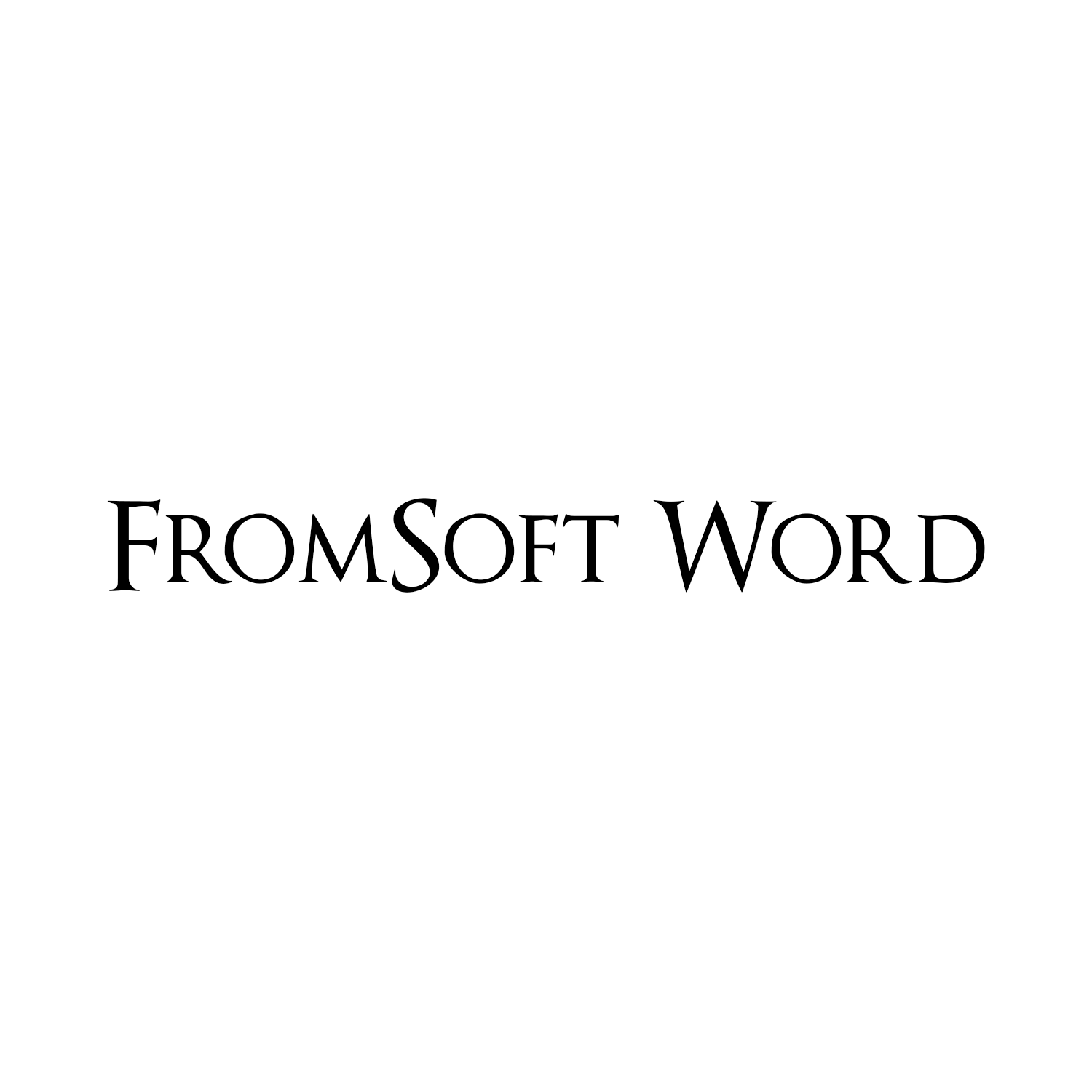 FromSoft Word By Woe Industries