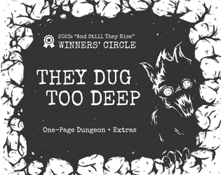 They Dug Too Deep   - An One-page Dungeon about greed and horror 