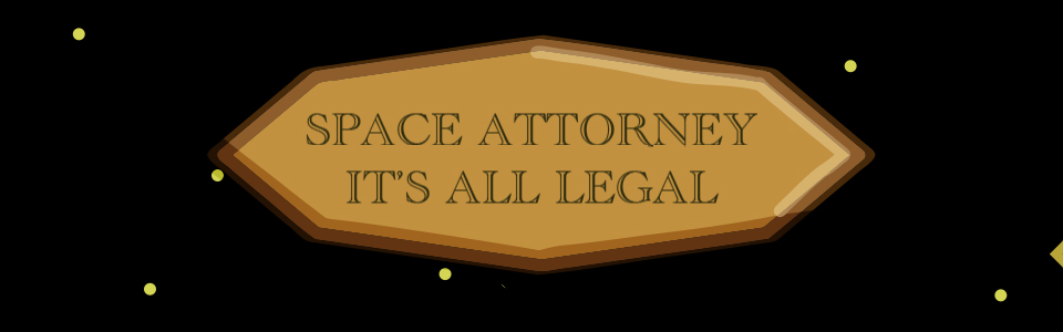 Space Attorney : It's All Legal