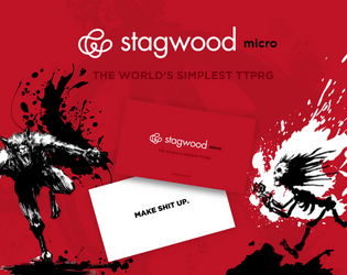 stagwood micro   - The world's simplest TTRPG. 