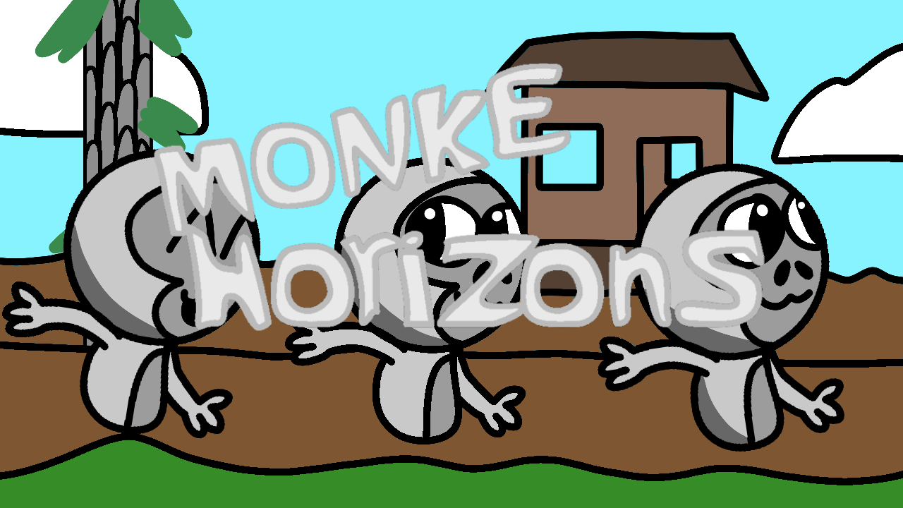 Monke Horizons