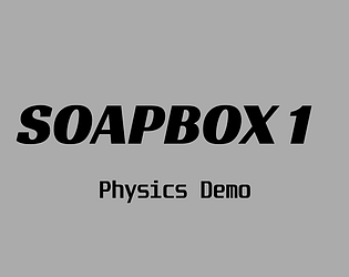 Soapbox 1 Physics Demo