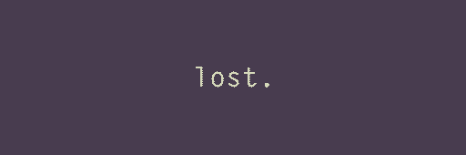 lost.