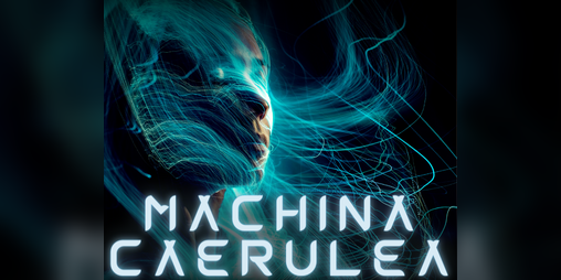 Cover image for machina caerulea