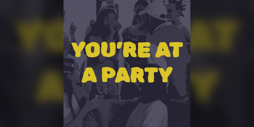 Cover image for You're At A Party