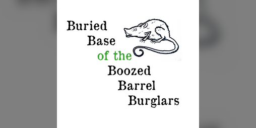 Cover image for Buried Base of the Boozed Barrel Burglars