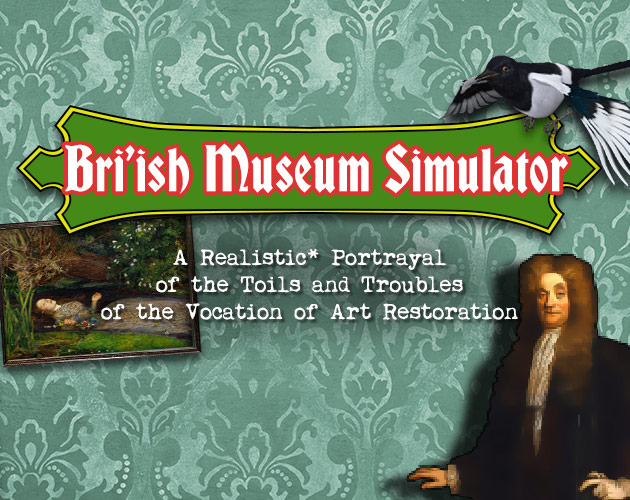 Cover image for Bri'ish Museum Simulator